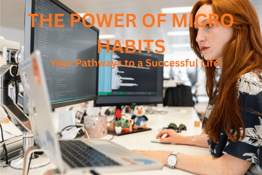 The power of micro habits your pathway too successful life