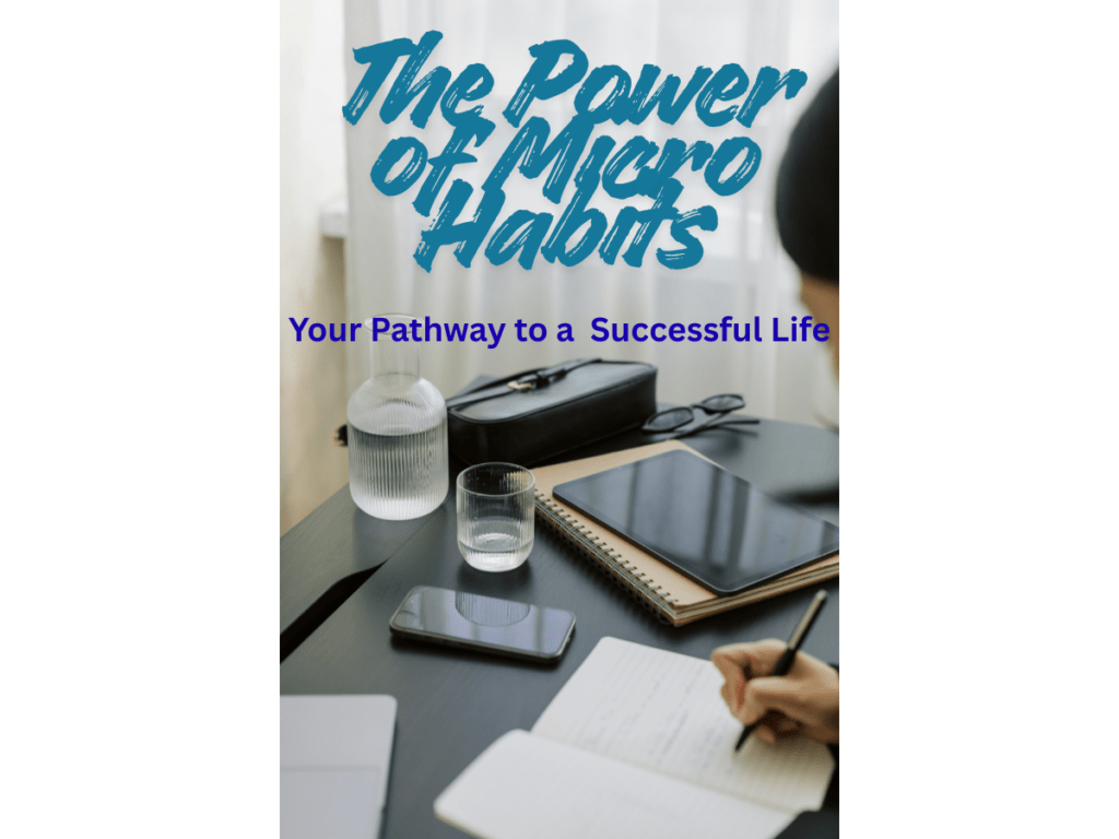 The power of micro habits your pathway too successful life
