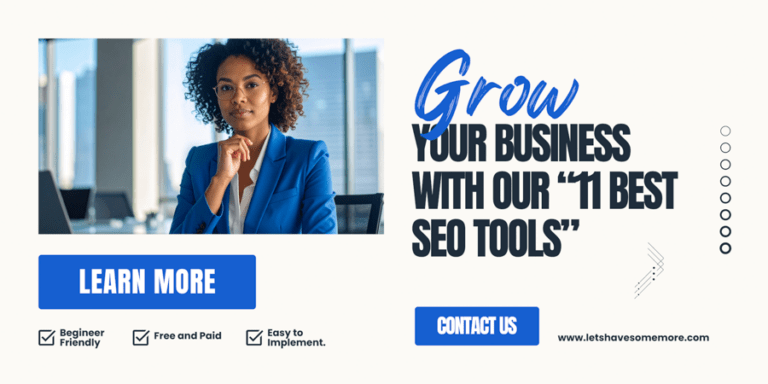 grow your business with 11 best seo tools